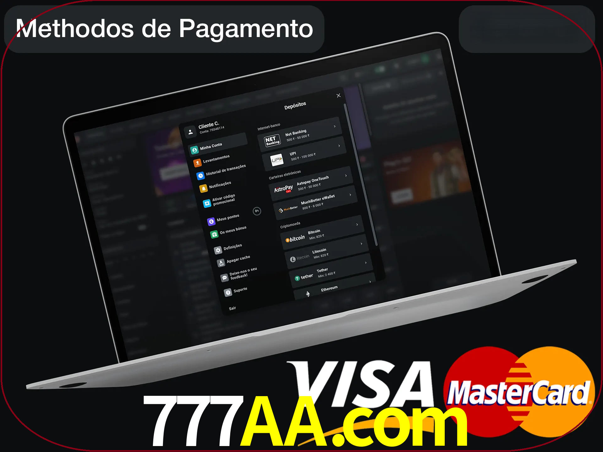 Use seu método de depósito preferido.